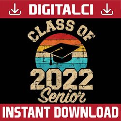 Class Of 2022 Senior Graduation Last Day Of School Vintage Last Day Of School PNG Sublimation Design