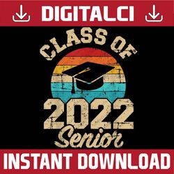 class of 2022 senior graduation last day of school vintage last day of school png sublimation design