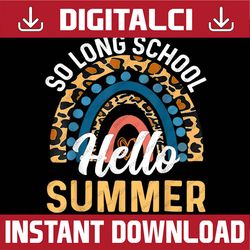 happy last day of school 2022 teacher hello summer vacation last day of school png sublimation design