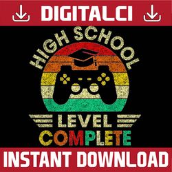 High School Graduation Level Complete Video Games Teen Boys Last Day Of School PNG Sublimation Design
