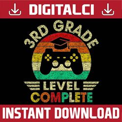 3rd grade graduation level complete video games boy kids last day of school png sublimation design