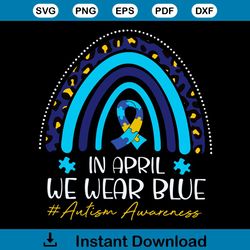 in april we wear blue svg autism awareness svg cutting files