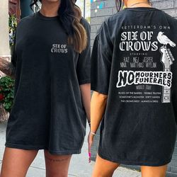 six of crows shirt, crow club, ketterdam kaz brekker inej ghafa shadow and bone grishaverse, no mourners no funerals shi