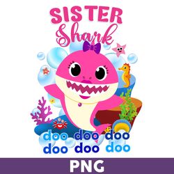 Sister Shark Png, Shark Png, Shark Birthday Png, Shark Party Png, Baby Shark Png, Family Shark Png - Download