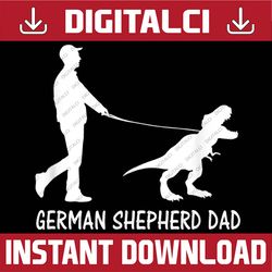 german shepherd dad dinosaur gsd owners funny father's day best dad daddy father's day happy father's day png sublimatio
