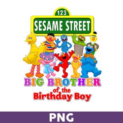 sesame street big brother of the birthday boy png, sesame monsters birthday png, sesame street png, birthday boy png
