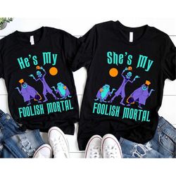 hitchhiking ghosts my foolish mortal couple shirt / the haunted mansion disney couple matching t-shirt / walt disney wor