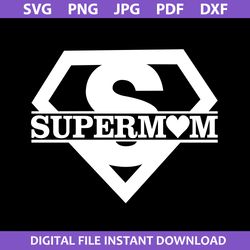 super mom svg, mommy svg, superhero mom svg, mother's day svg, png jpg pdf dxf digital file