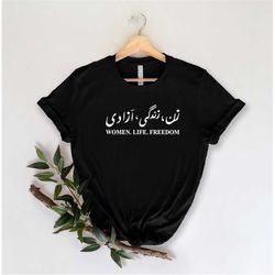 women life freedom shirt, girl power shirt, masha amini shirt, women life freedom shirt, feminist shirt, iranian women s