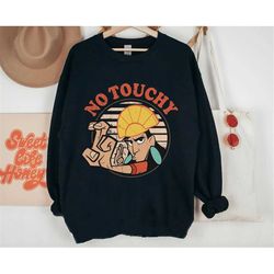 kuzco the emperor's new groove no touchy sweatshirt retro disney shirt walt disney world magic kingdom disneyland trip f