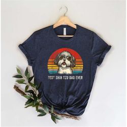 best shih tzu dad ever shirt, father's day shih tzu dad gift, shih tzu mens t-shirt, shih tzu gifts for him, shih tzu lo