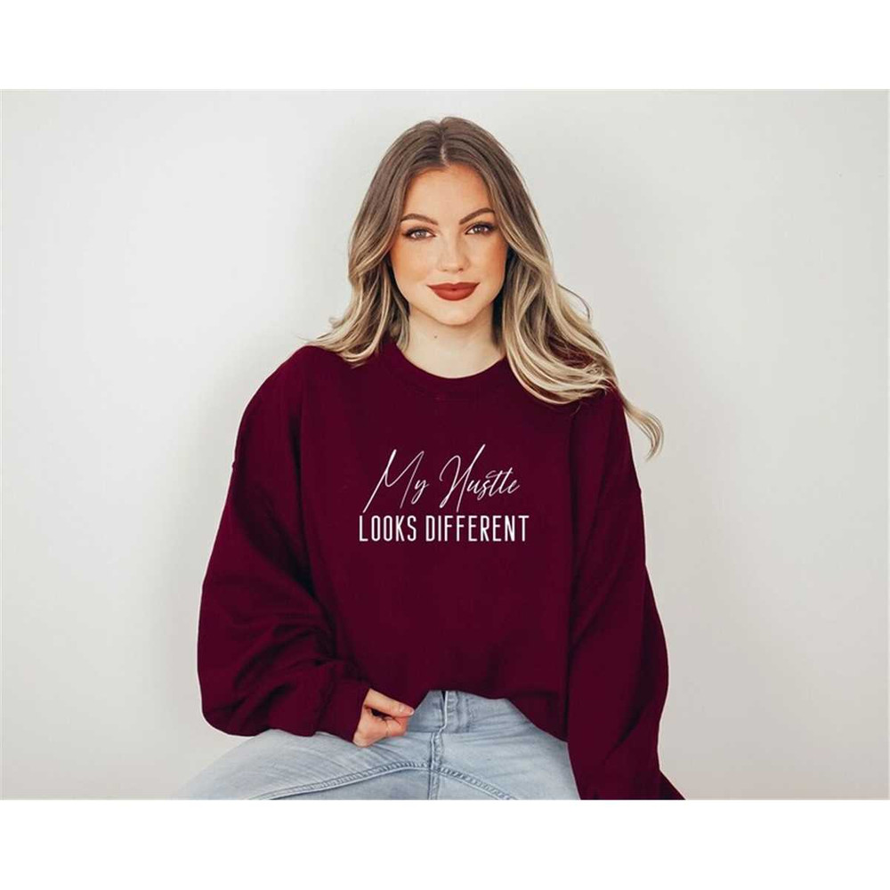 MR-54202331518-my-hustle-looks-different-sweatshirt-entrepreneur-sweatshirt-image-1.jpg