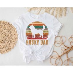 husky dad shirt, dog dad shirt, dog owner shirt, dog lover shirt, funny dog shirt, gift for him, dog shirt, gift for dog