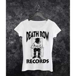 death row records woman shirt / men shirt / racerback tank / unisex sweat / unisex hoodies