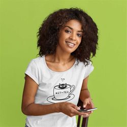 kit tea t-shirt, cat lover shirt, funny kitty shirt, cat mom, cat dad, best funny cat puns shirt, cat lover gift, tea lo
