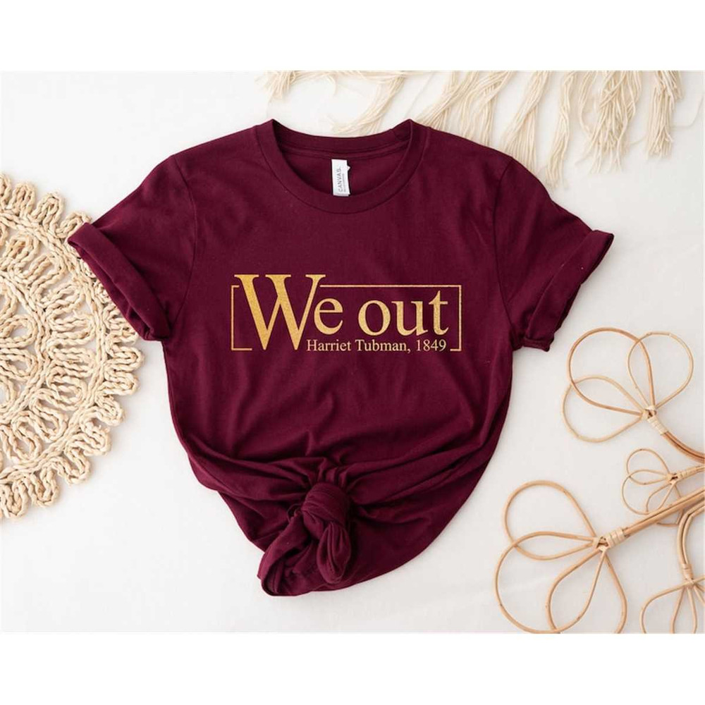 MR-5420236136-we-out-harriet-tubman-1849-shirt-black-lives-matter-shirt-image-1.jpg