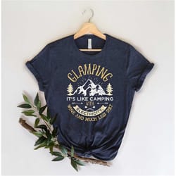 glamping shirt, camping shirt, shirts for camp crew, camping life shirt, adventure clothing, gift for camp trip, happy c