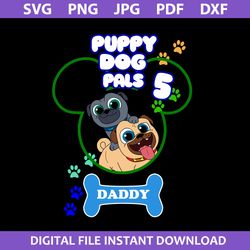 Puppy Dog Pals 5 Daddy Svg, Daddy Puppy Dog Svg, Disney Mother Day Svg, Png Jpg Dxf Pdf Digital File