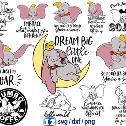 disney dumbo quotes svg, dream big little one svg, hello world svg