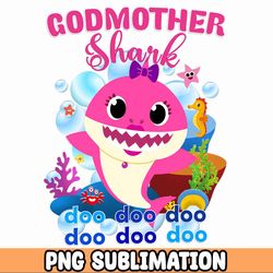GODMOTHER Baby Shark png/ Baby Shark Birthday Cricut Vector Bundle / Baby Shark Party png / Png Image T-shirt