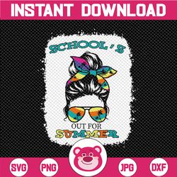 messy bun school's out for summer, hello summer, teacher off duty, summer teacher life gift digital png