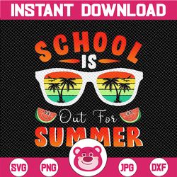 school out for summer sunglasses last day school teacher png, summer png, teacher svg, student svg, summer break, kid's