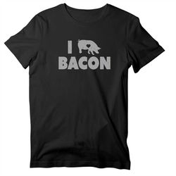 I Love Bacon Unisex Short Sleeve T-Shirt, Funny Bacon Shirt