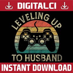 Mens Leveling Up To Husband Funny Engagement Groom Video Game Best Dad Daddy Father's Day Happy Father's Day PNG Sublima