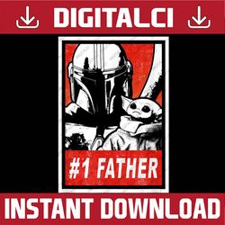 star wars: the mandalorian & grogu father's day 1 father best dad daddy father's day happy father's day png sublimation