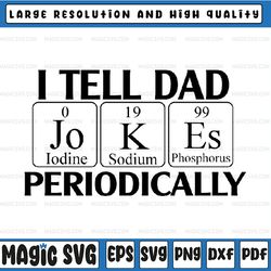i tell dad jokes svg, dad svg, father svg, father's day, dad quote, father's day, digital download