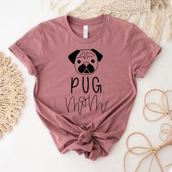Dog Lover Shirt | Pug Mom Gift | Pug Lover Tee | Pugs T-Shirt | Pug Dog Shirt | Pug Mom Sweatshirt | Dog Lovers Gift