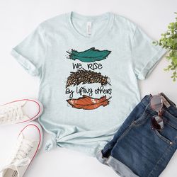 Motivational Shirts | Teacher T-Shirt | Wild Flowers Shirt | New Teacher Gift | Christian Shirts | Inspirational Shirt |