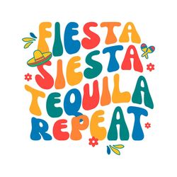 Fiesta Siesta Tequila Repeat SVG Cinco De Mayo SVG Cutting Files