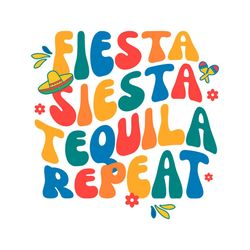 fiesta siesta tequila repeat svg cinco de mayo svg cutting files