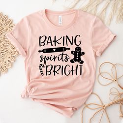 Christmas Baking Shirt | Baking Spirits Bright | Teacher Shirt | Baker Shirts | Christmas T-Shirt | Baking Tee