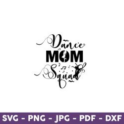 dance mom squad svg, mom svg, dance mom svg, disney mother day svg, mother day svg - download