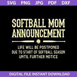 Softball Mom Announcement Svg, Softball Mom Svg, Mother's Day Svg, Png Jpg Pdf Dxf Digital File