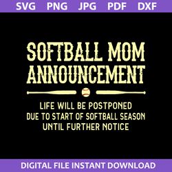 softball mom announcement svg, softball mom svg, mother's day svg, png jpg pdf dxf digital file