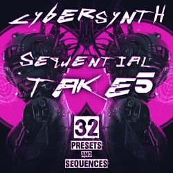 sequential take 5 - "cybersynth" 32 presets and sequences