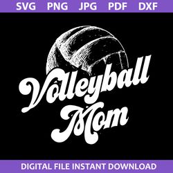 volleyball mom svg, mom day svg, mother's day svg, png jpg pdf dxf digital file