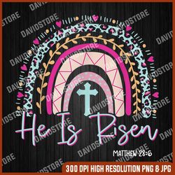 happy easter day rainbow png, he-is -ri-se-n-leopard png, digital file, png high quality, sublimation, instant download