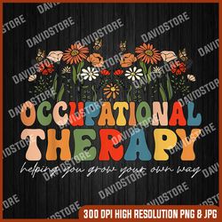 occupational therapy png, helping you grow your own way png, therapist png, digital file, png high quality, sublimation