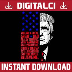 funny great dad donald trump father's day best dad daddy father's day happy father's day png sublimation