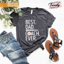 father's day gift, baseball father shirt, best dad ever shirt, baseball father tee, father's day shirt, sports coach dad