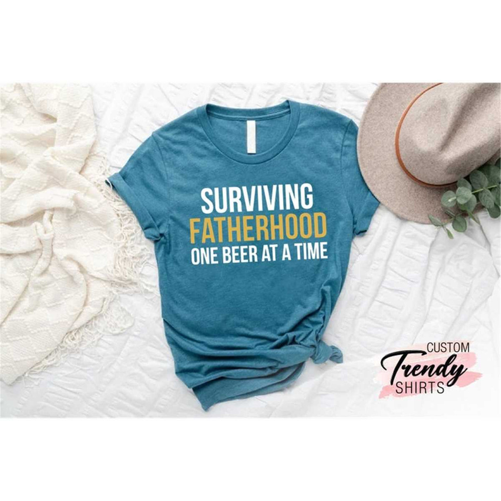 MR-64202314571-surviving-fatherhood-shirt-beer-lover-shirt-fathers-day-image-1.jpg