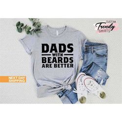 father's day gift, bearded father shirt, funny dad t-shirt, dad funny shirt, fathers day shirt, daddy gift tee, husband