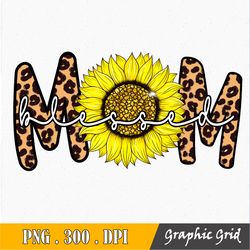 blessed mom sunflowers design, transparent background png, instant digital download, 300dpi
