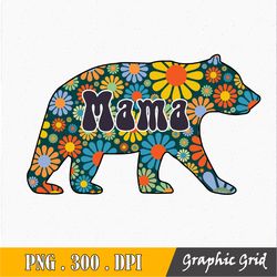 Mama Bear Sublimation Download, floral mom sublimation PNG instant download files, Mother's day sublimation, momma bear