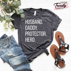 husband daddy protector hero shirt, fathers day gift, daughter to father gift, shirt gift from son to dad, new dad shirt