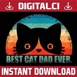 best cat dad father's day wife son daughter best dad daddy father's day happy father's day png sublimation